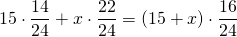 \displaystyle 15\cdot \frac{{14}}{{24}}+x\cdot \frac{{22}}{{24}}=(15+x)\cdot \frac{{16}}{{24}}